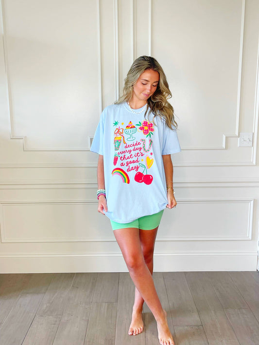 It's A Good Day Tee